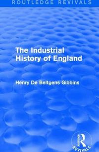 Cover image for The Industrial History of England