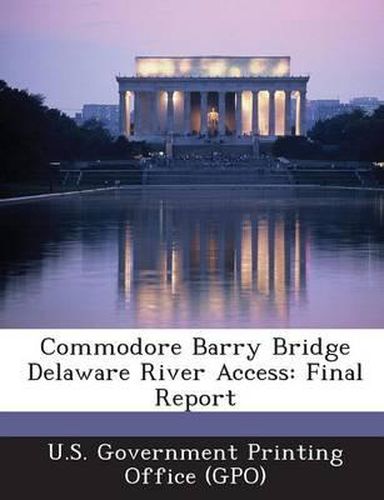 Cover image for Commodore Barry Bridge Delaware River Access