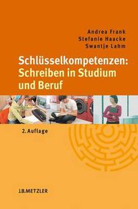 Cover image for Schlusselkompetenzen: Schreiben in Studium und Beruf