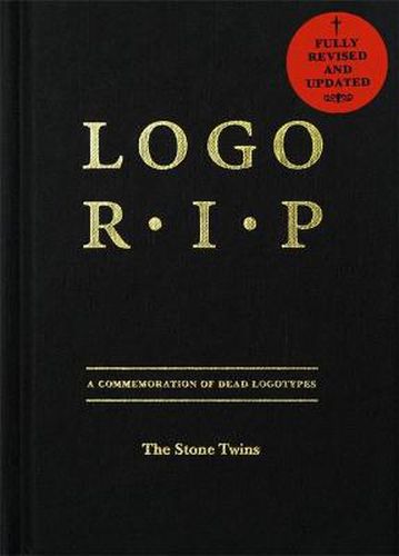 Cover image for Logo R.I.P.: A Commemoration of Dead Logotypes