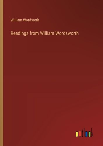 Cover image for Readings from William Wordsworth