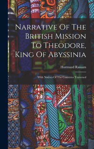 Cover image for Narrative Of The British Mission To Theodore, King Of Abyssinia