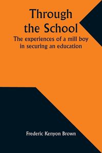 Cover image for Through the school