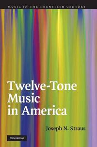 Cover image for Twelve-Tone Music in America