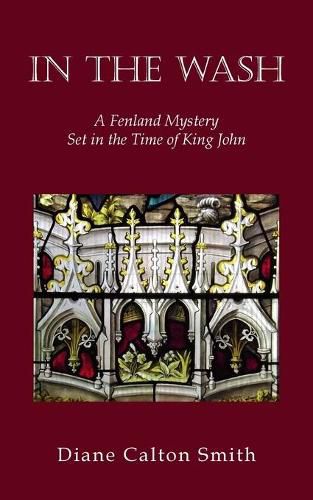 In the Wash: A Fenland Mystery Set in the Time of King John