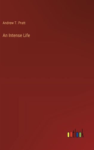 Cover image for An Intense Life