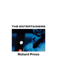 Cover image for Richard Prince: The Entertainers