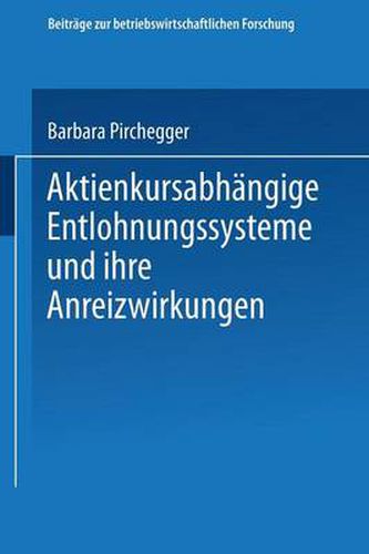 Cover image for Aktienkursabhangige Entlohnungssysteme Und Ihre Anreizwirkungen
