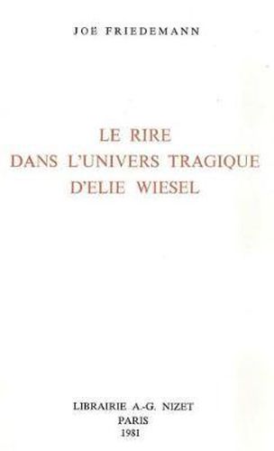 Le Rire Dans l'Univers Tragique d'Elie Wiesel