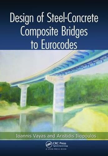 Cover image for Design of Steel-Concrete Composite Bridges to Eurocodes
