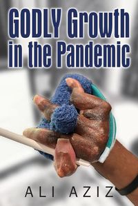 Cover image for GODLY Growth In The Pandemic