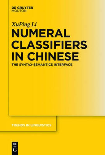 Cover image for Numeral Classifiers in Chinese: The Syntax-Semantics Interface