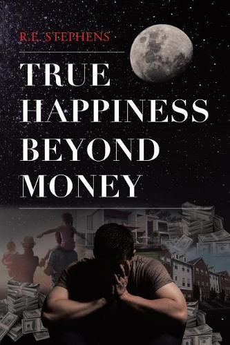 Cover image for True Happiness Beyond Money