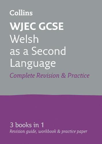 WJEC GCSE Welsh as a Second Language All-in-One Complete Revision and Practice: Ideal for Home Learning, 2022 and 2023 Exams