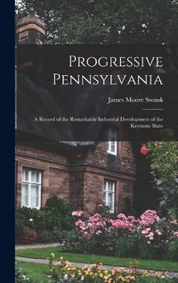 Cover image for Progressive Pennsylvania