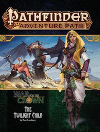 Cover image for Pathfinder Adventure Path: Twilight Child (War for the Crown 3 of 6)