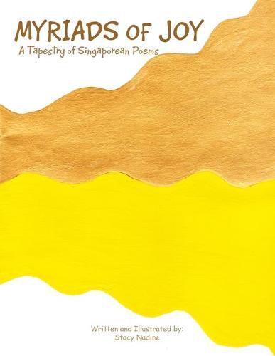 Cover image for Myriads of Joy: A Tapestry of Singaporean Poems