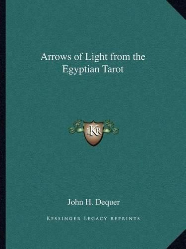 Cover image for Arrows of Light from the Egyptian Tarot