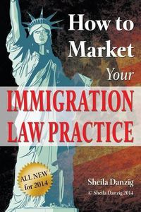 Cover image for How to Market Your Immigration Law Practice