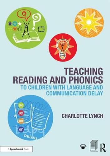 Cover image for Teaching Reading and Phonics to Children with Language and Communication Delay