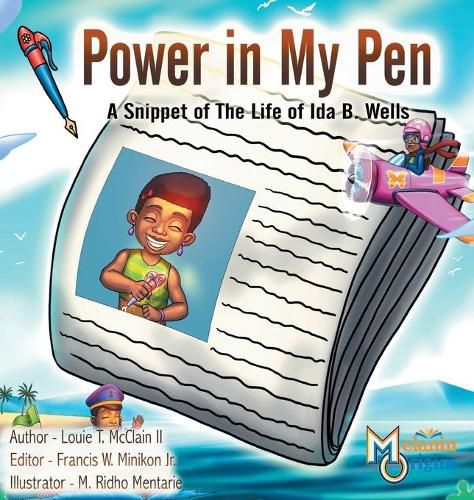 Power in My Pen: A Snippet of the Life of Ida B. Wells