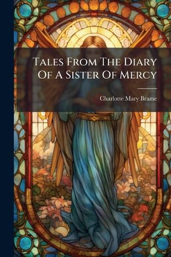 Cover image for Tales From The Diary Of A Sister Of Mercy