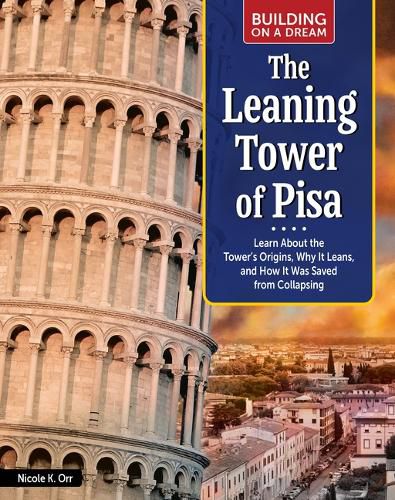 Cover image for Building on a Dream: The Leaning Tower of Pisa
