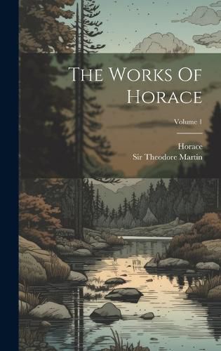 Cover image for The Works Of Horace; Volume 1