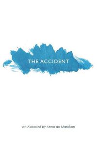 Cover image for The Accident: An Account