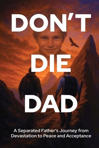 Cover image for Don't Die Dad