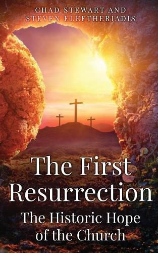 Cover image for The First Resurrection: The Historic Hope of The Church