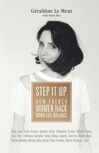 Cover image for Step It Up: How French Women Hack Work-Life Balance
