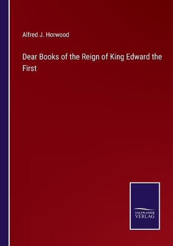 Cover image for Dear Books of the Reign of King Edward the First