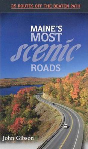 Cover image for Maine's Most Scenic Roads