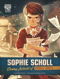 Cover image for Sophie Scholl: Daring Activist of World War II