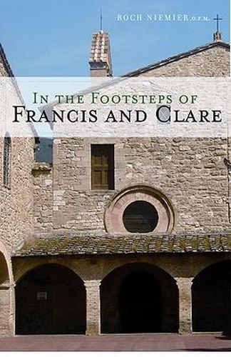 Cover image for In the Footsteps of Francis and Clare