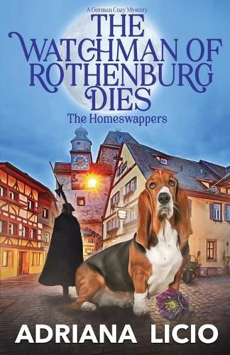 Cover image for The Watchman of Rothenburg Dies: A German Cozy Mystery