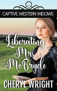 Cover image for Liberating Mrs. McBryde