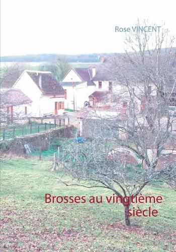 Brosses au vingtieme siecle