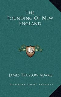 Cover image for The Founding of New England