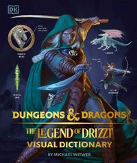 Cover image for Dungeons & Dragons The Legend of Drizzt Visual Dictionary