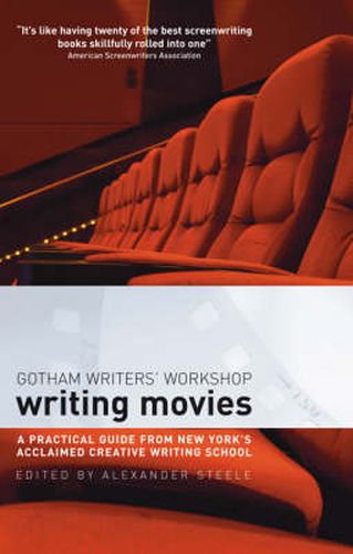 Writing Movies: A practical guide from New York's acclaimed creative writing school