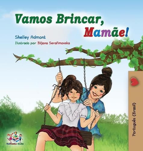 Vamos Brincar, Mamae!: Let's play, Mom! - Portuguese (Brazil) edition