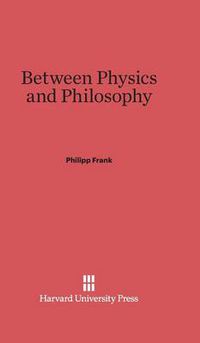 Cover image for Between Physics and Philosophy