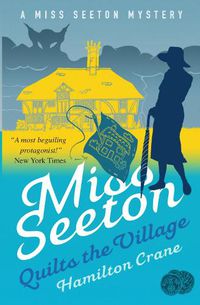 Cover image for Miss Seeton Quilts the Village