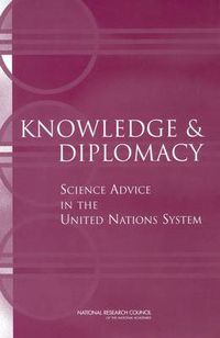 Cover image for Knowledge and Diplomacy: Science Advice in the United Nations System