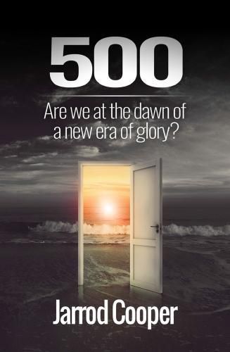 Cover image for 500: Are we at the dawn of a new era of glory?