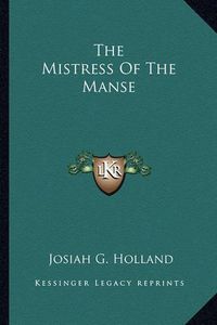 Cover image for The Mistress of the Manse