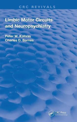 Limbic Motor Circuits and Neuropsychiatry