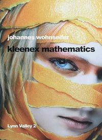 Cover image for Johannes Wohnseifer: Kleenex Mathematics: Lynn Valley 2